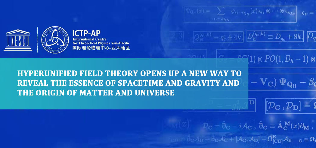 Hyperunified Field Theory Opens Up A New Way to Reveal the Essence of Spacetime and Gravity and the Origin of Matter and Universe